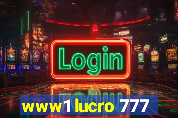 www1 lucro 777